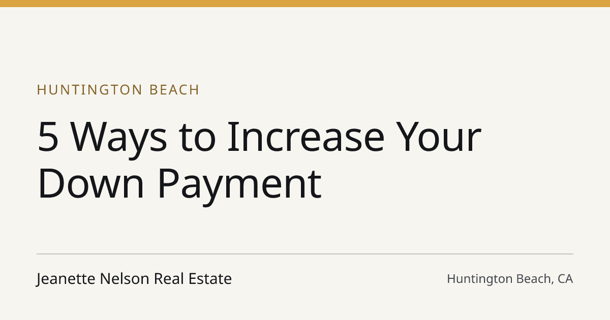 Title card for the article: 5 Ways to Increase Your Down Payment