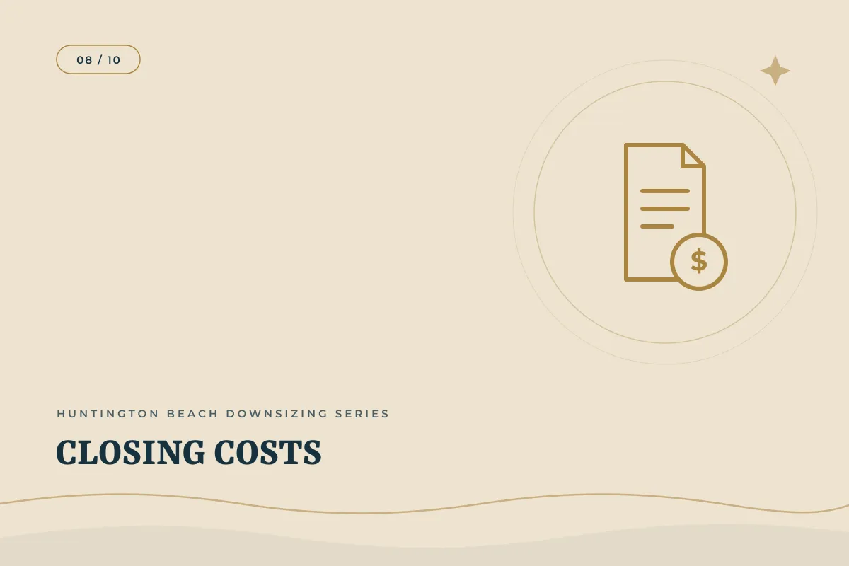 What Are Closing Costs Like When Selling a Home in California? | Orange County real estate article
