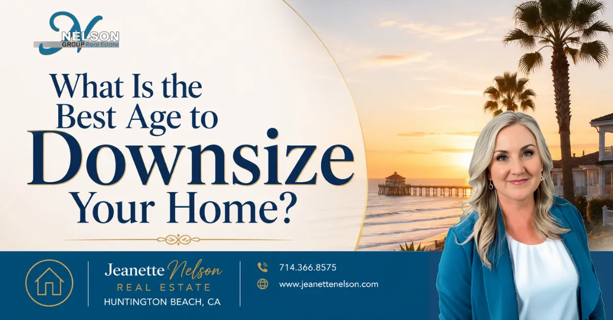 What is the Best Age to Downsize your Home? | Orange County real estate article