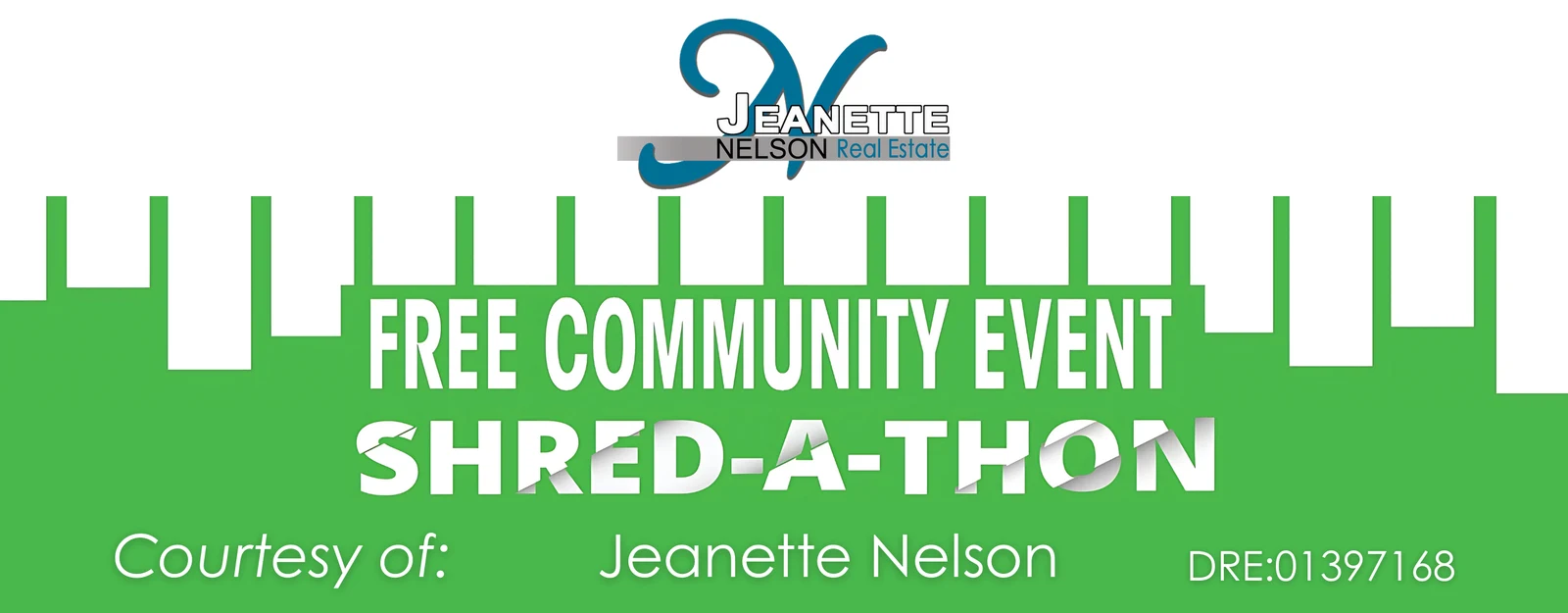 Jeanette Nelson Real Estate logo above the banner: Free Community Event, Shred-A-Thon, courtesy of Jeanette Nelson, DRE 01397168